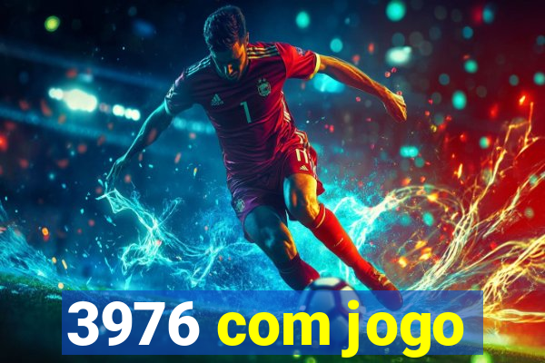 3976 com jogo